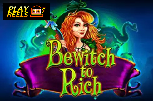 Bewitch to Rich